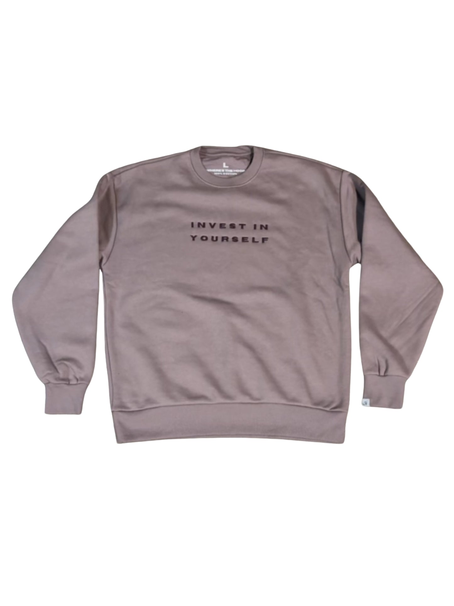 Invest In Yourself Sweatshirt - Shiitake