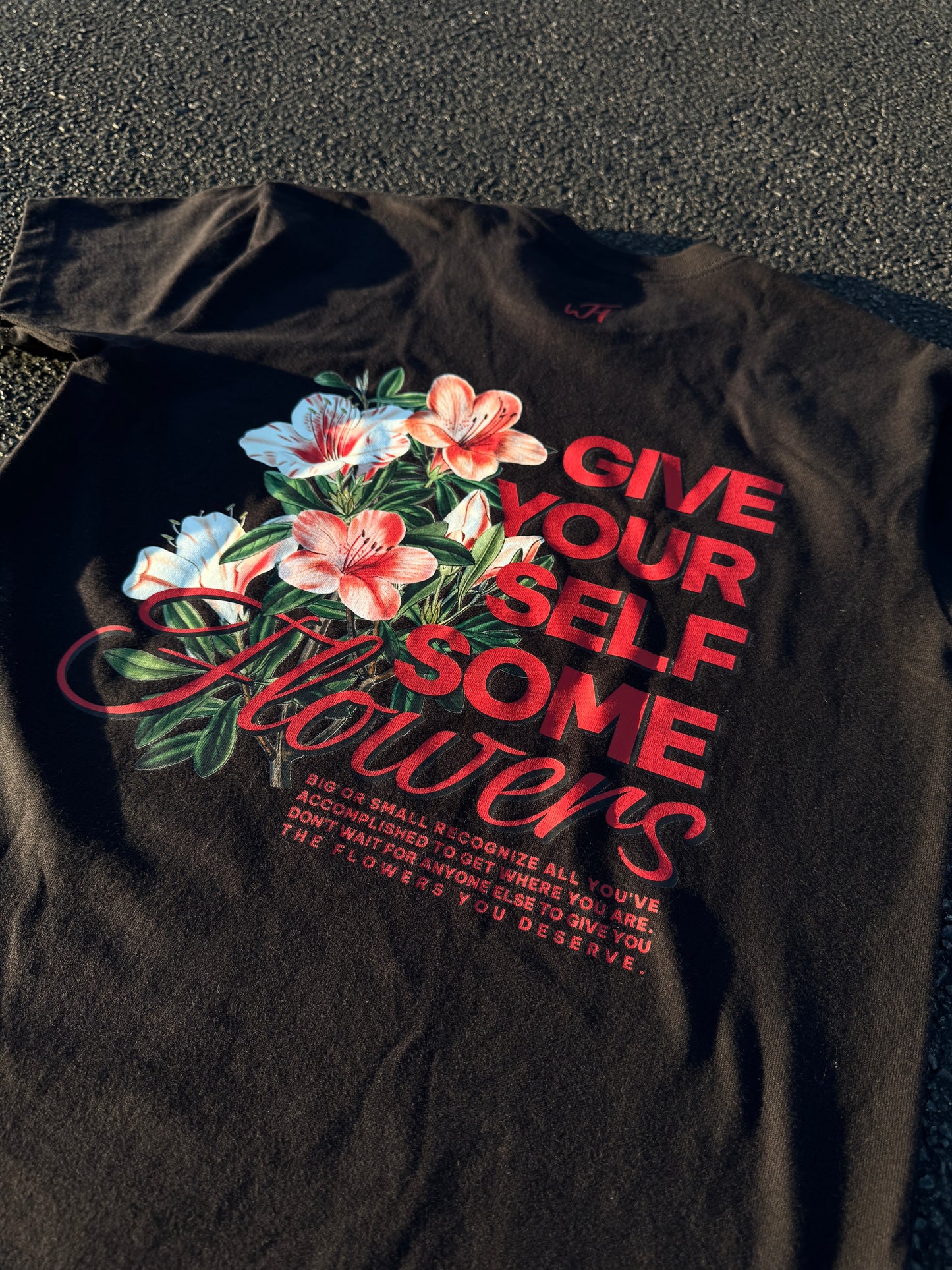 “Give Yourself Flowers” Tee