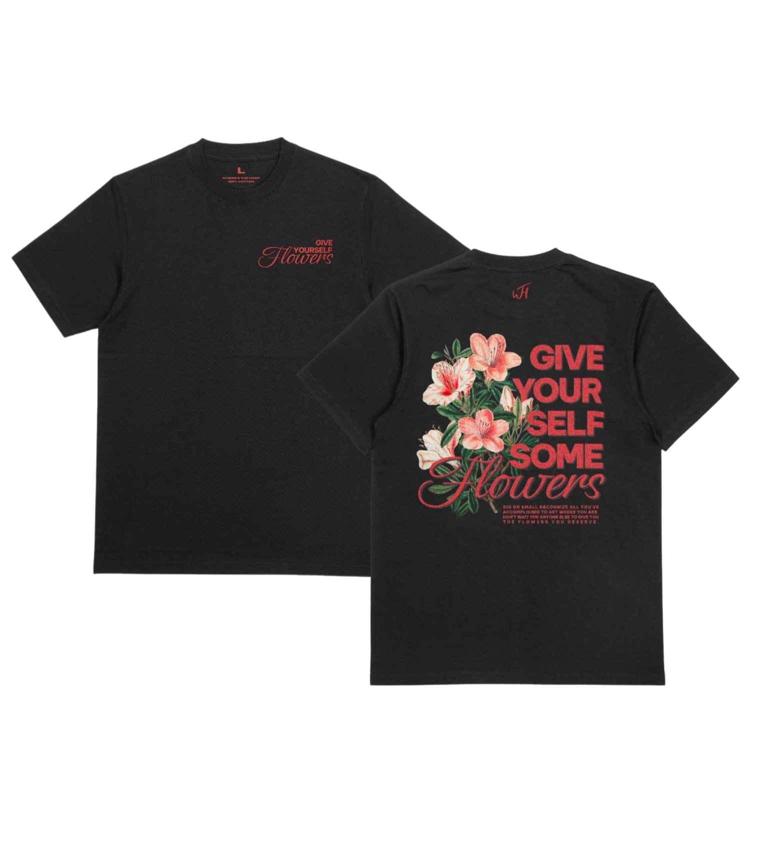 Give Yourself Flowers” Tee – Where's The Hoop